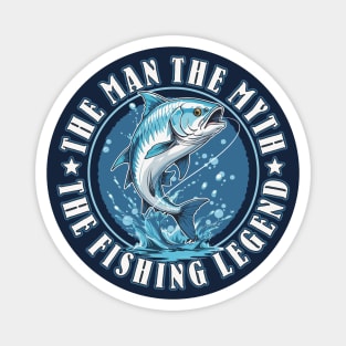 Funny Angler The Man The Myth The Fishing Legend Dad Grandpa Magnet